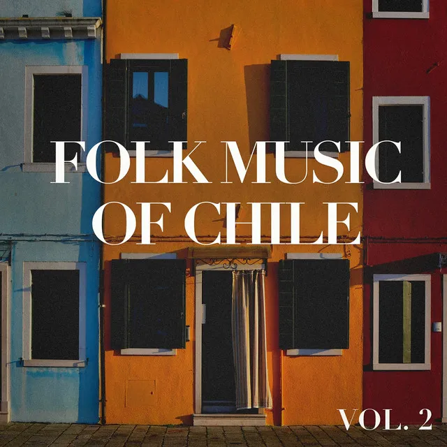 Folk Music of Chile, Vol. 2