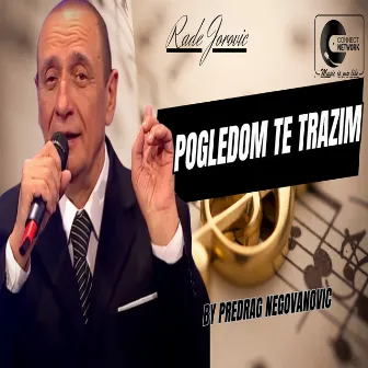 Pogledom te trazim (Live) by Rade Jorovic