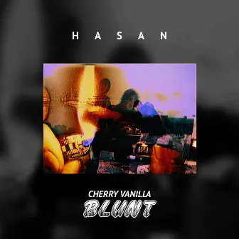 Cherry Vanilla Blunt by Hasan