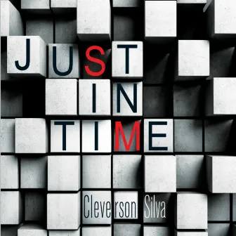 Just In Time by Cleverson Silva