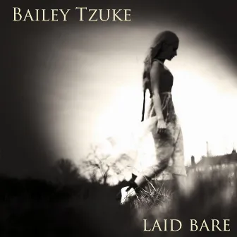 Laid Bare by Bailey Tzuke