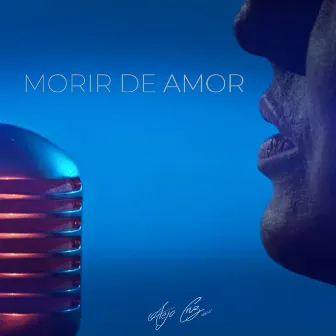 Morir de Amor by Alejo Cruz