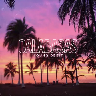 Calabasas by Young Debit