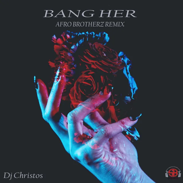 Bang Her - Urban Remix