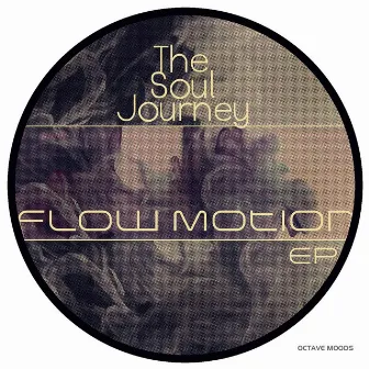 Flow Motion EP by Soul Journey