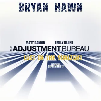 Lost In the Sunlight (feat. Bryan Hawn) - Single by Adjustment Bureau