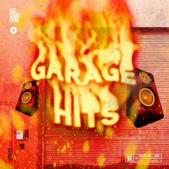 Garage Hits by Big Dawg Gene