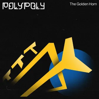 The Golden Horn by POLY POLY