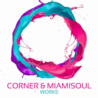 Corner & Miamisoul Works by Miamisoul