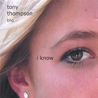 I Know by Tony Thompson