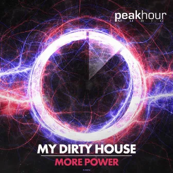 More Power by My Dirty House