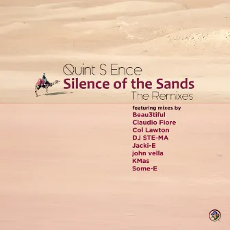 Silence of the Sands The Remixes by Quint S Ence