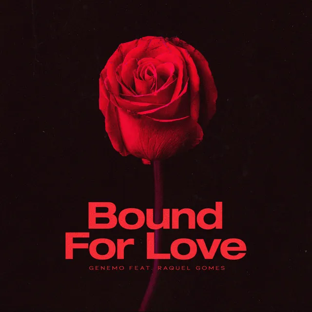 Bound for Love