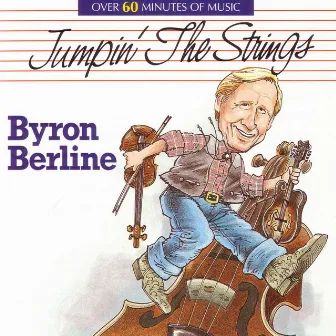 Jumpin The Strings by Byron Berline