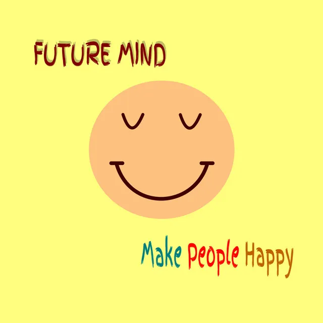 Make People Happy