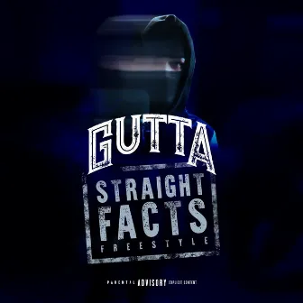 Straight Facts Freestyle by Gutta