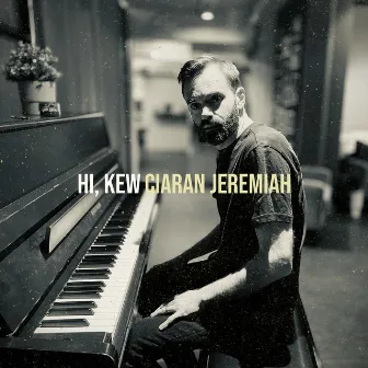 Hi, Kew by Ciaran Jeremiah