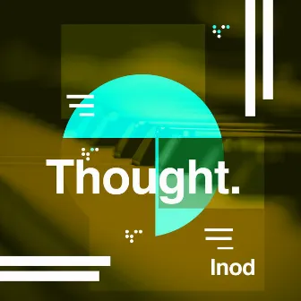 Thought by Inod