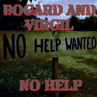 No Help by Bogard