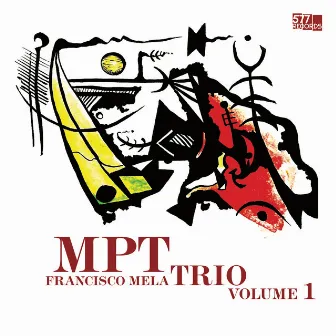 M.P.T. Trio Volume 1 by Francisco Mela