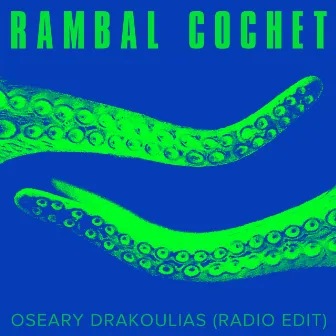 Oseary Drakoulias (Radio Edit) by Rambal Cochet