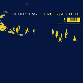 Limiter / All Night by Higher Sense