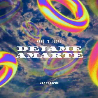 Dejame Amarte by OG TIBU