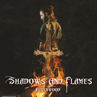 Shadows And Flames by Riverwood