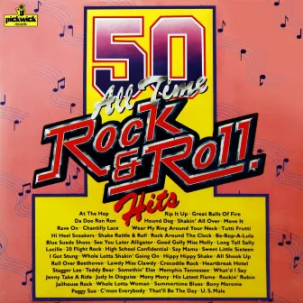 50 All Time Rock And Roll Hits by The Rock and Rollers