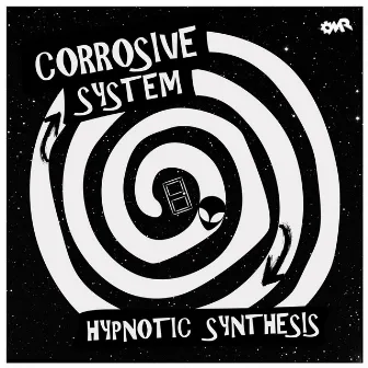 Hypnotic Synthesis by CORROSIVE SYSTEM