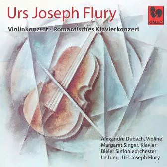 Urs Joseph Flury: Violinkonzert - Romantisches Klavierkonzert by Alexandre Dubach