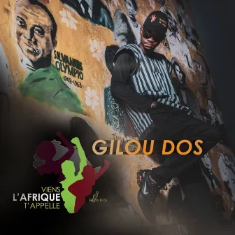 Viens L'Afrique T'appelle by Gilou Dos