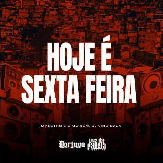 Hoje É Sexta Feira by Maestro B