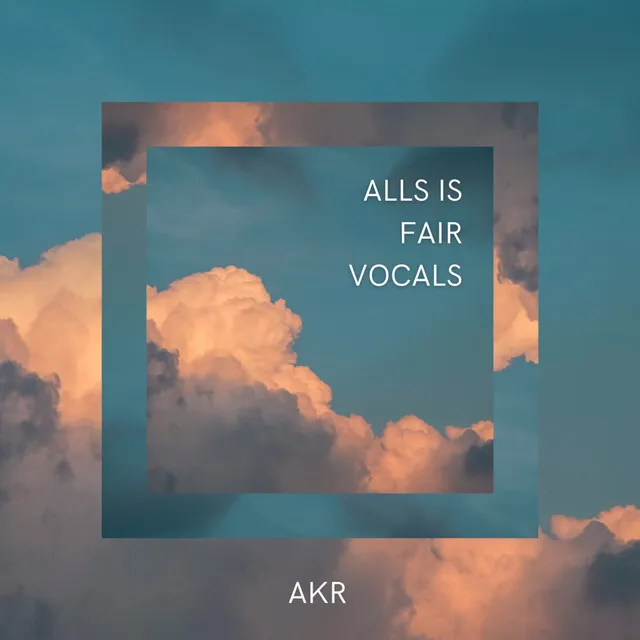 Alls is Fair Vocals