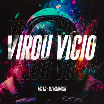 Virou Vício by MC LC