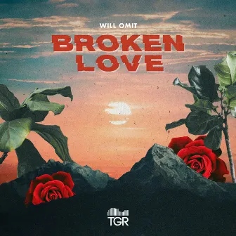 Broken Love by Will Omit