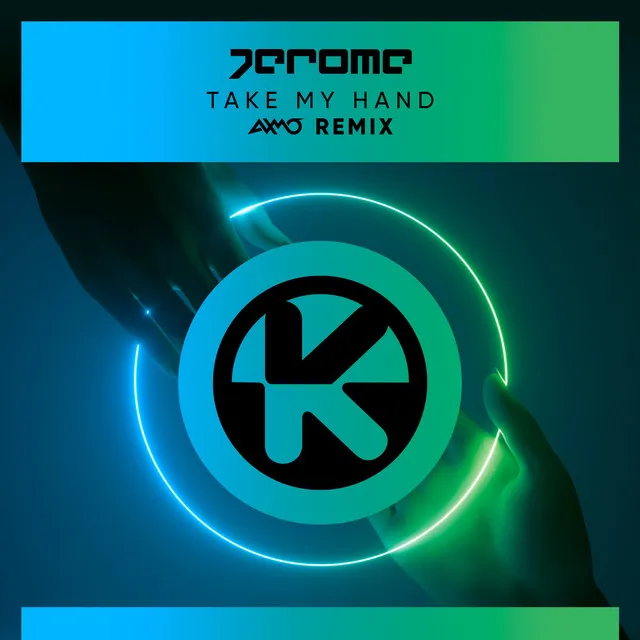 Take My Hand - AXMO Remix