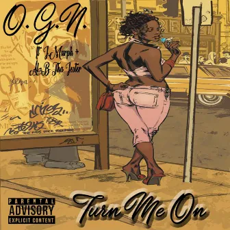 Turn Me on by OGN