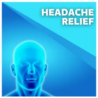 Headache Relief: Soothing Ambient Music for Migraine and Tension Headaches, Relaxing Tracks for Natural Treatment by Retreat Trend