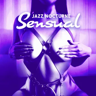 Sensual Jazz Nocturne: Embracing Relaxation in the Night by After Work Jazz Vibes