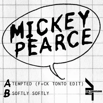 Tempted / Softly Softly by Mickey Pearce