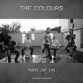 Two of Us (Metropolitan Records Session) by Colours