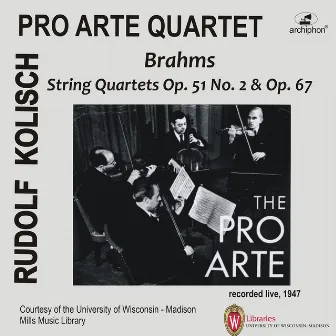 Brahms: String Quartets Opp. 51 & 67 (Live) by Pro Arte Quartet