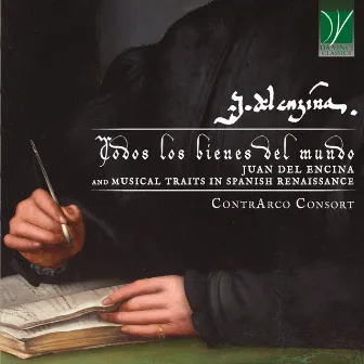 Todos los bienes del mundo - Juan del Encina and Music Traits in Spanish Renaissance by Juan del Encina