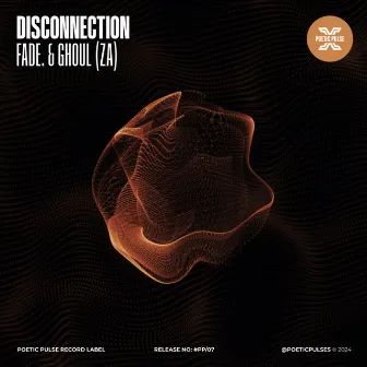 Disconnection by Fade.