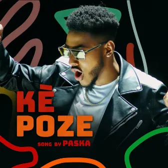 Kè Poze by Paska