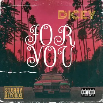 For You by Dicey