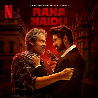 Rana Naidu (Soundtrack from the Netflix Series) by Siddharth Haldipur