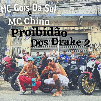 Proibidão Dos Drake 2 by MC Gois Da Sul