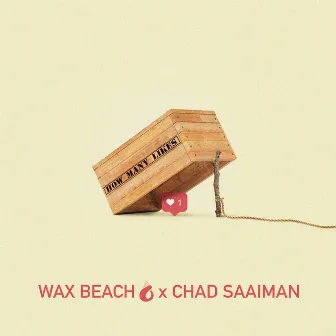 How Many Likes by Wax Beach